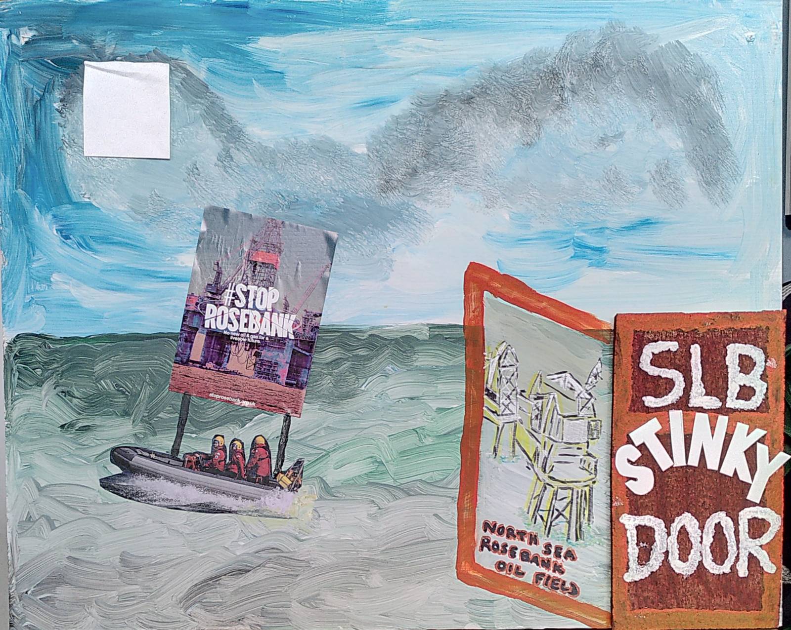 A painting of the sea, with a small boat with a placard saying "#Stop Rosebank". In the foreground, there is an open door, that shows oil rigs and is written "North Sea Rosebank Oil Field" and "SLB Stinky Door"
